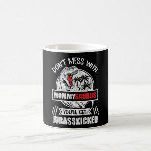 Nicht mit der Mama der Familie Saurus Dinosaur dur Kaffeetasse