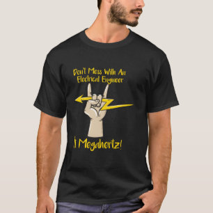 Nicht mit einem Elektroingenieur-Funny-Engin durch T-Shirt
