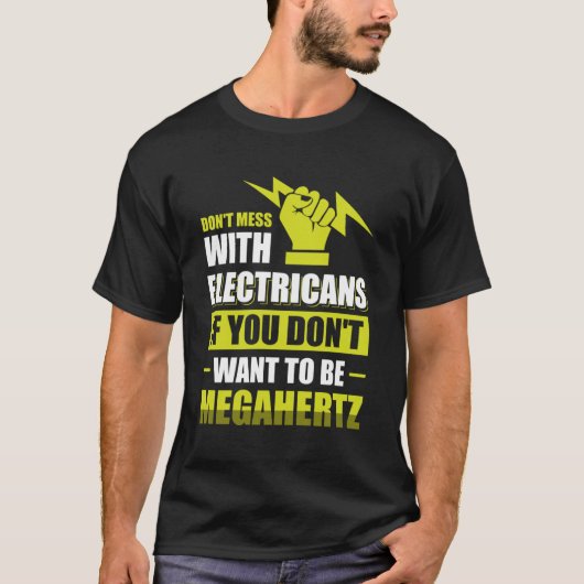 Nicht mit Elektro-Leuten durcheinander bringen, we T-Shirt (Vorderseite)
