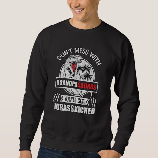 Nicht mit Großvater Saurus Dinosaurier Vater Sweatshirt (Vorderseite)