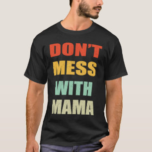 Nicht mit Mama Nancy Vintag Retro Style verwechsel T-Shirt