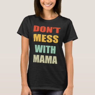 Nicht mit Mama Nancy Vintag Retro Style verwechsel T-Shirt