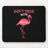 Nicht mit Mama Pink Flamingo durcheinander bringen Mousepad (Vorne)