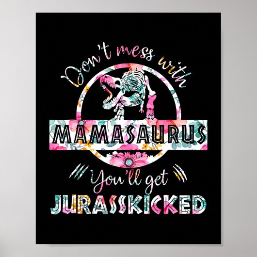Nicht mit Mamasaurus T Rex Dinosaurier-Mama durche Poster (Vorne)