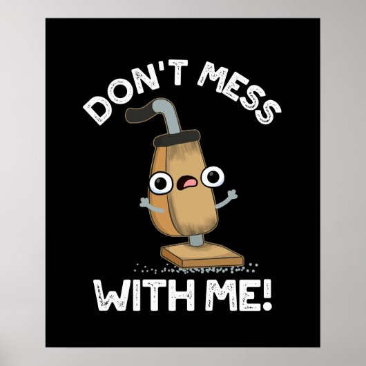 Nicht mit meinem Staubsauger pun dunkel BG durchei Poster (Vorne)