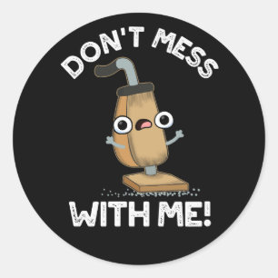 Nicht mit meinem Staubsauger pun dunkel BG durchei Runder Aufkleber