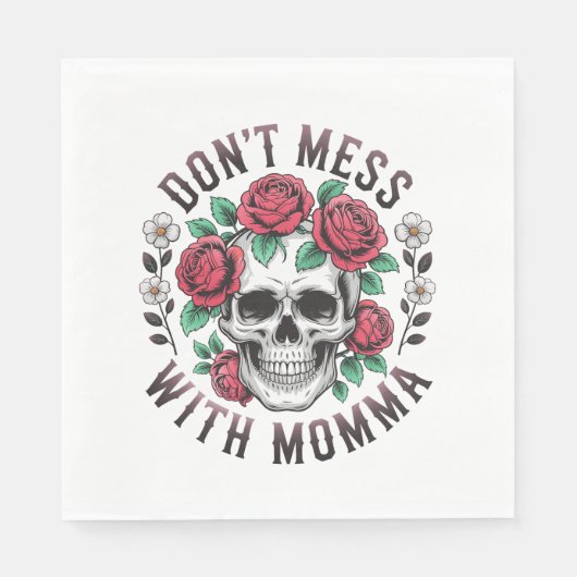 Nicht mit Momma-Blumenschädel durcheinander bringe Serviette (Vorderseite)