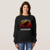 Nicht mit PAPASAURUS durcheinander bringen Sweatshirt (Vorne ganz)