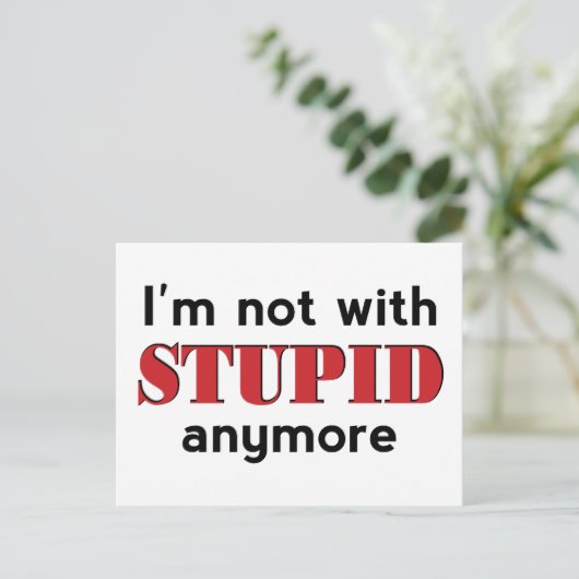 Nicht mit Stupid Postkarte (Stehend Vorderseite)