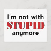 Nicht mit Stupid Postkarte (Vorderseite)