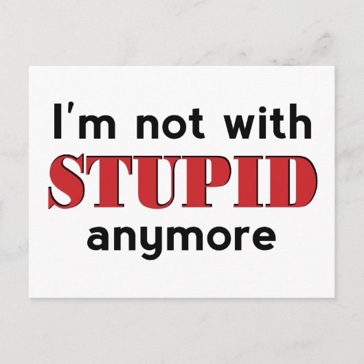 Nicht mit Stupid Postkarte (Vorderseite)