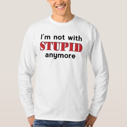 Nicht mit Stupid T-Shirt (Vorderseite)