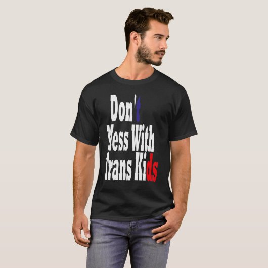Nicht mit Trans Kids texas verprügeln, Trans Kid s T-Shirt (Vorne ganz)