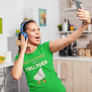 Nicht mit Volldusche spielen T-Shirt