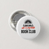 Nicht Mitglied Ihres Buchclubs Button (Vorne & Hinten)