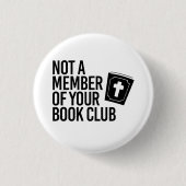 Nicht Mitglied Ihres Buchclubs Button (Vorderseite)