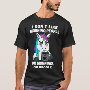 Nicht mögen Leute Grumpy Einhorn mit Kaffee-Tasse T-Shirt