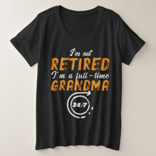 Nicht müde Oma - immer noch Hölle im Stil Große Größe T-Shirt