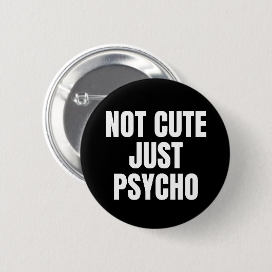 Nicht Niedlich nur Psycho Button (Vorne & Hinten)