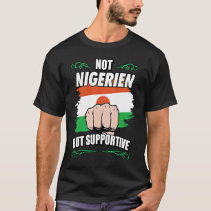 Nicht nigerianisch, aber unterstützend Tourist Nig T-Shirt