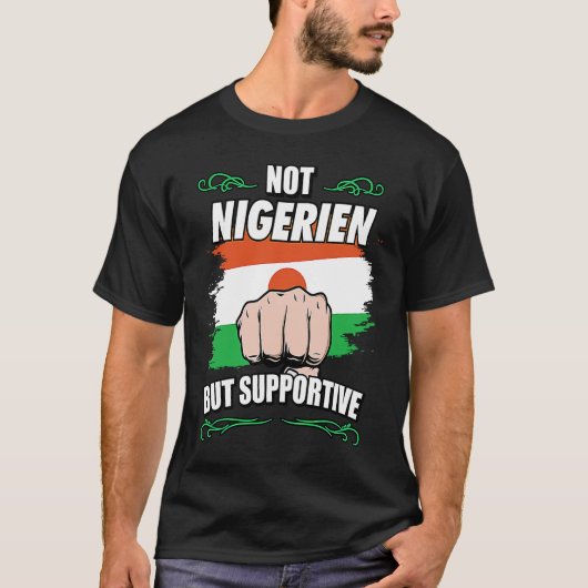 Nicht nigerianisch, aber unterstützend Tourist Nig T-Shirt (Vorderseite)