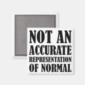 Nicht normal Funny Kühlschrankmagnet Kühlschrank (Vorderseite/Rückseite)