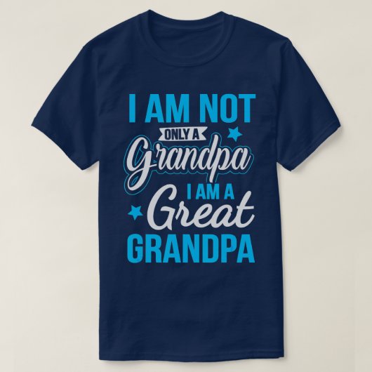 Nicht nur ein Großvater, ich bin ein großer Großva T-Shirt (Design vorne)