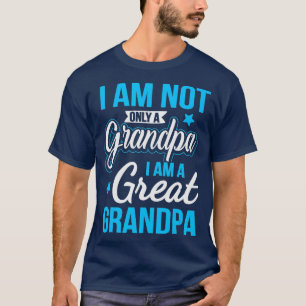 Nicht nur ein Großvater, ich bin ein großer Großva T-Shirt