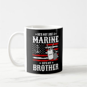 Nicht nur ein Marine, er ist mein Bruder Patriotis Kaffeetasse