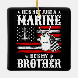 Nicht nur ein Marine, er ist mein Bruder Patriotis Keramikornament