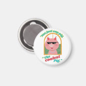 Nicht nur ein Schwein, das coolstste Schwein Magnet (Vorderseite/Rückseite)