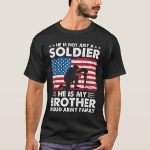 Nicht nur ein Soldat ist er mein Bruder Army stolz T-Shirt