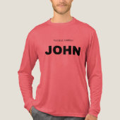 Nicht nur ein weiterer JOHN Tri-Blend Shirt (Vorderseite)