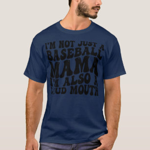 nicht nur eine Baseballmama, sondern auch ein laut T-Shirt