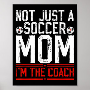Nicht nur eine Fußballmutter, ich bin die Fußballt Poster