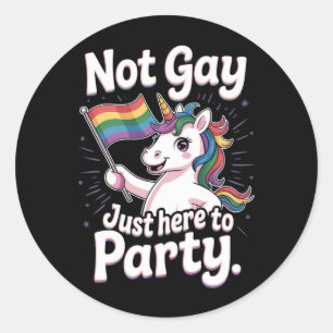 Nicht nur hier, um LGBTQ-Gay Pride nur zu Party Runder Aufkleber