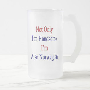 Nicht nur ich bin ich bin auch Norweger hübsch Mattglas Bierglas