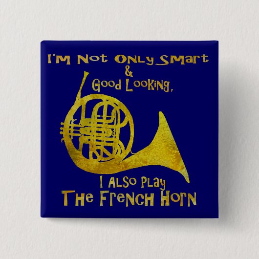 Nicht nur intelligentes französisches Horn Button (Vorderseite)