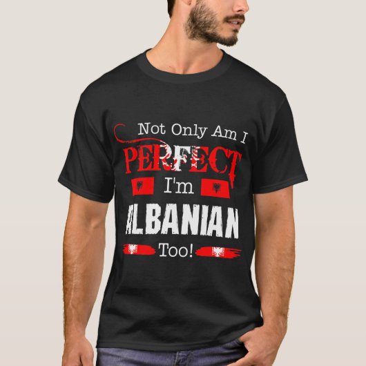 Nicht nur perfekt bin ich albanisches auch T-Shirt (Vorderseite)
