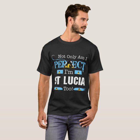 Nicht nur perfekt bin ich Stolz-Land St Lucia auch T-Shirt (Vorne ganz)