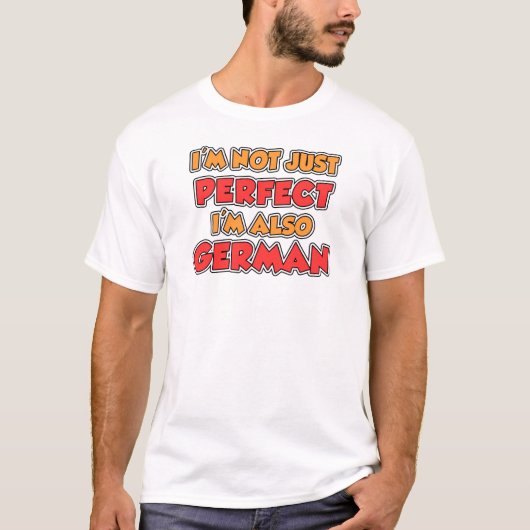 Nicht nur perfekt Deutsch T-Shirt (Vorderseite)