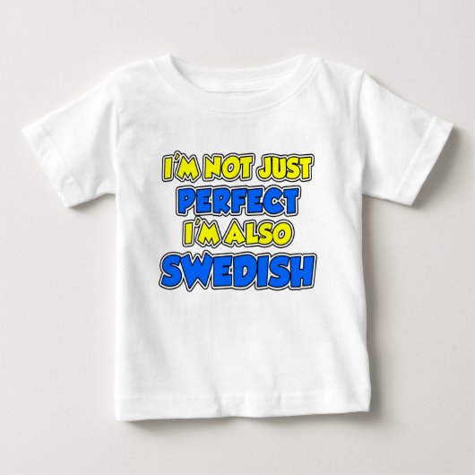 Nicht nur perfekt schwedisch baby t-shirt (Vorderseite)