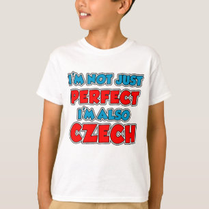 Nicht nur perfekt Tschechisch T-Shirt