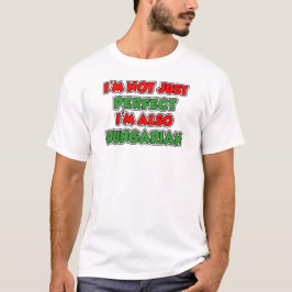 Nicht nur perfekt Ungarisch T-Shirt