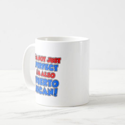 Nicht nur perfekte puerto-ricanische Tasse (Vorderseite Links)