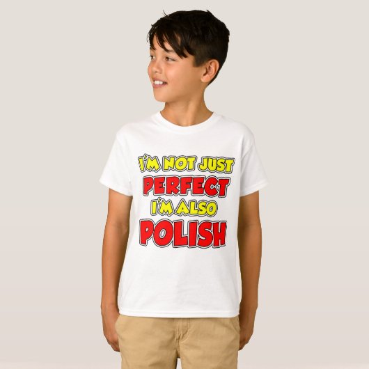 Nicht nur perfektes Polnisch T-Shirt (Vorne ganz)