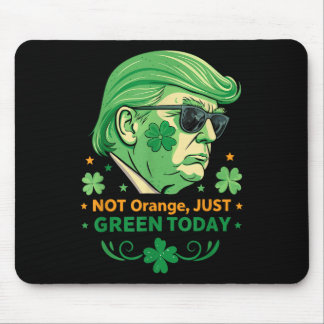 Nicht Orange, nur grün heute - Funny Trump St. Mousepad