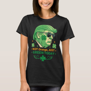 Nicht Orange, nur grün heute - Funny Trump St. T-Shirt