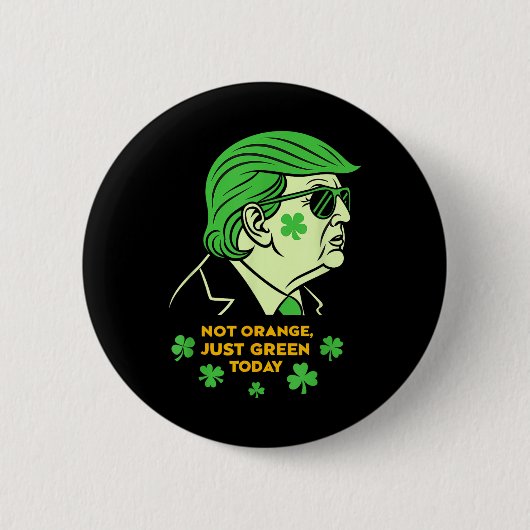 Nicht Orange, nur irisch Heute - St. Patrick's Day Button (Vorderseite)