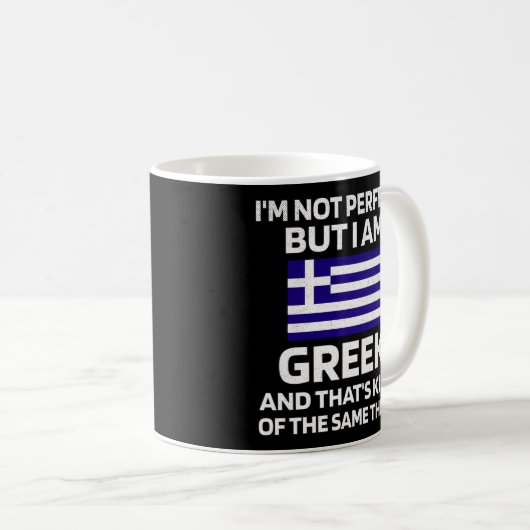 Nicht perfekt, aber Griechenland steht unter griec Kaffeetasse (VorderseiteRechts)
